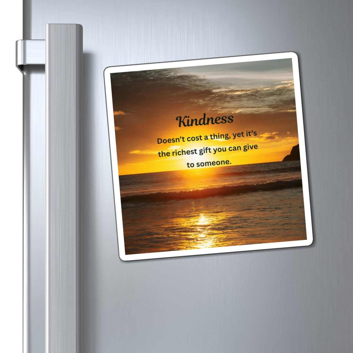 Kindness Quote Sunset Magnet — Inspirational Refrigerator Decor