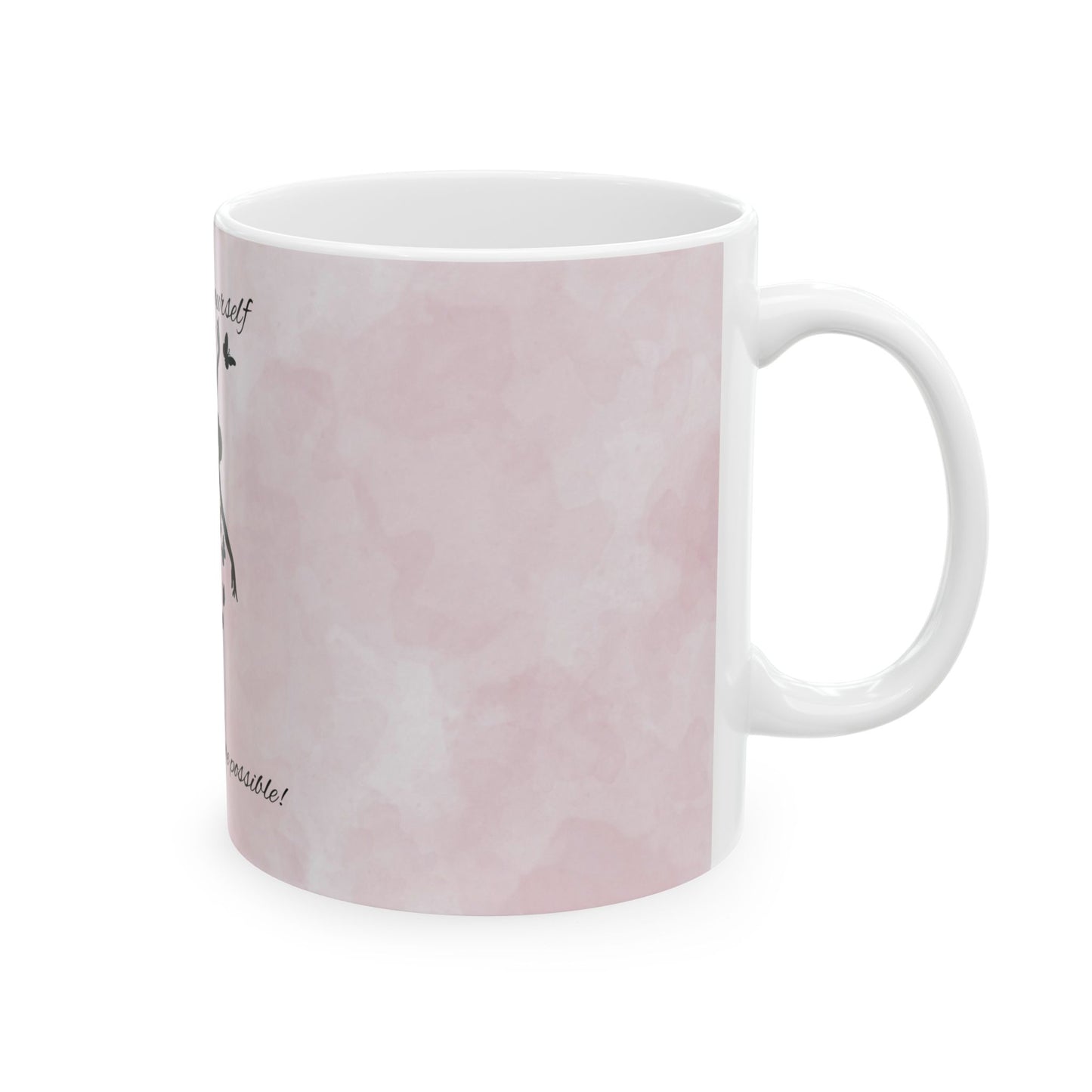 Empowering Pink Ceramic Mug - Believe in Yourself, Inspirational Gift, Self-Care, Motivational Mug, Cute Coffee Mug, Thoughtful Present