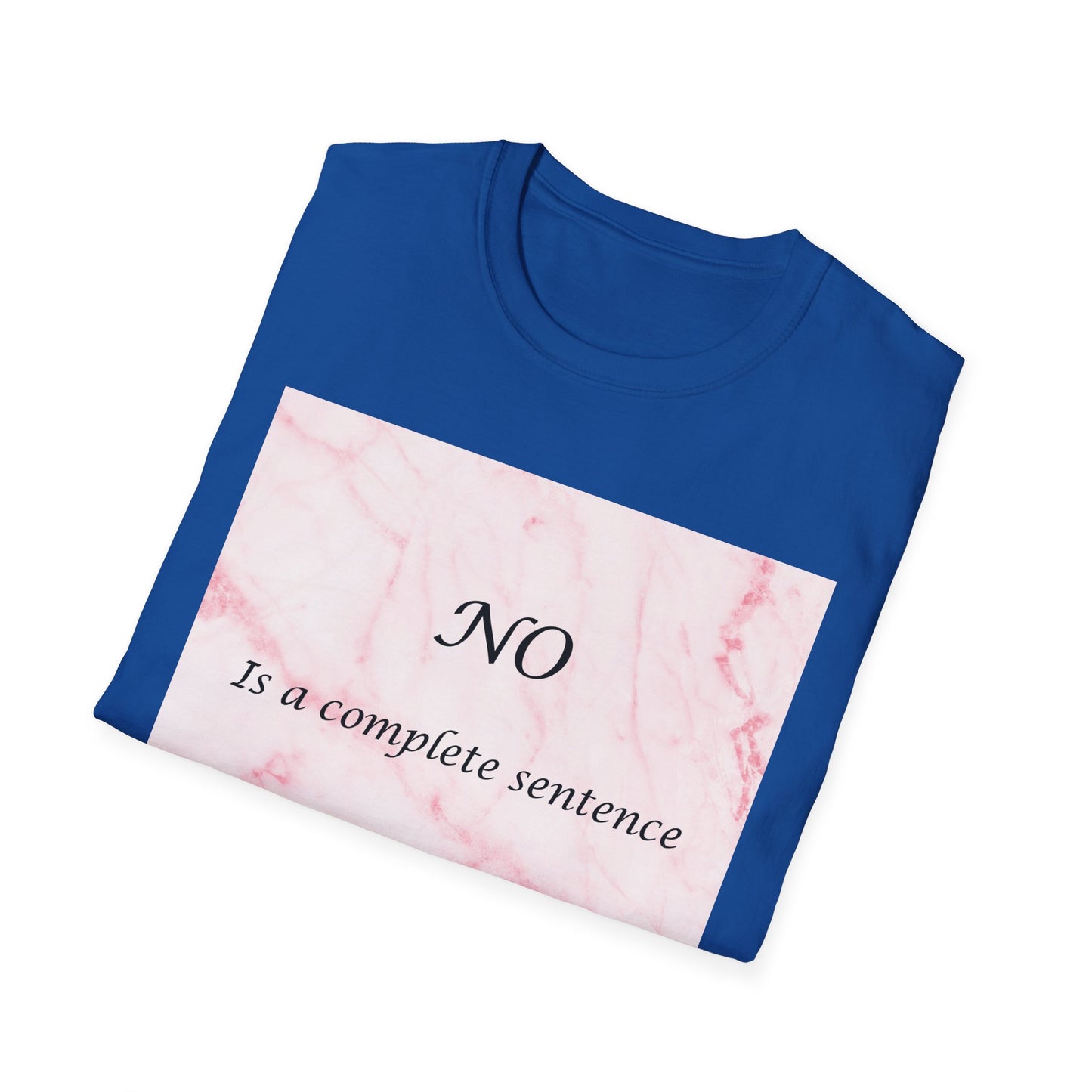 Sassy Marble Quote T-Shirt, Say No, Female Power
