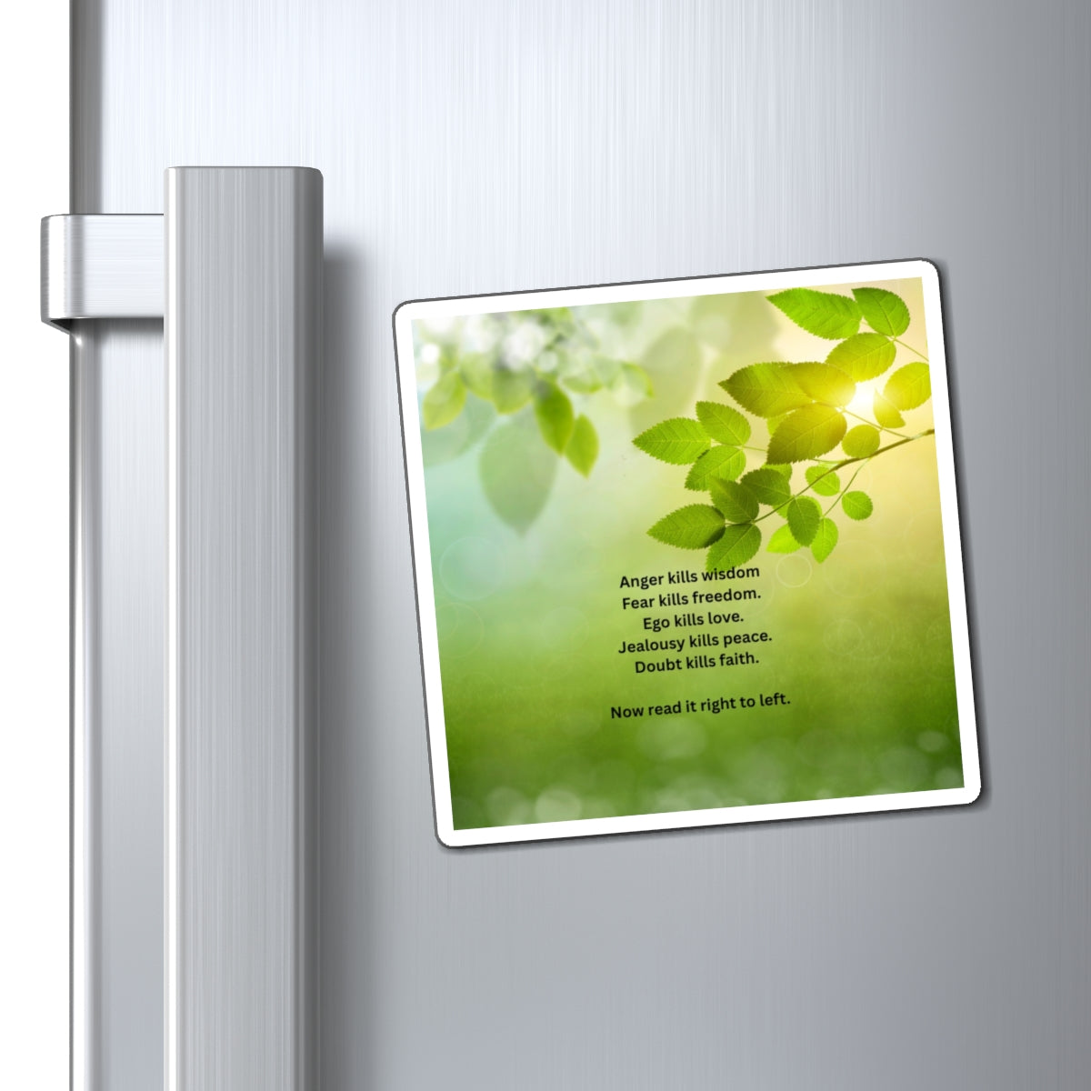 Inspirational Quote Magnet — "Now read it right to left" Green Leaf Affirmation