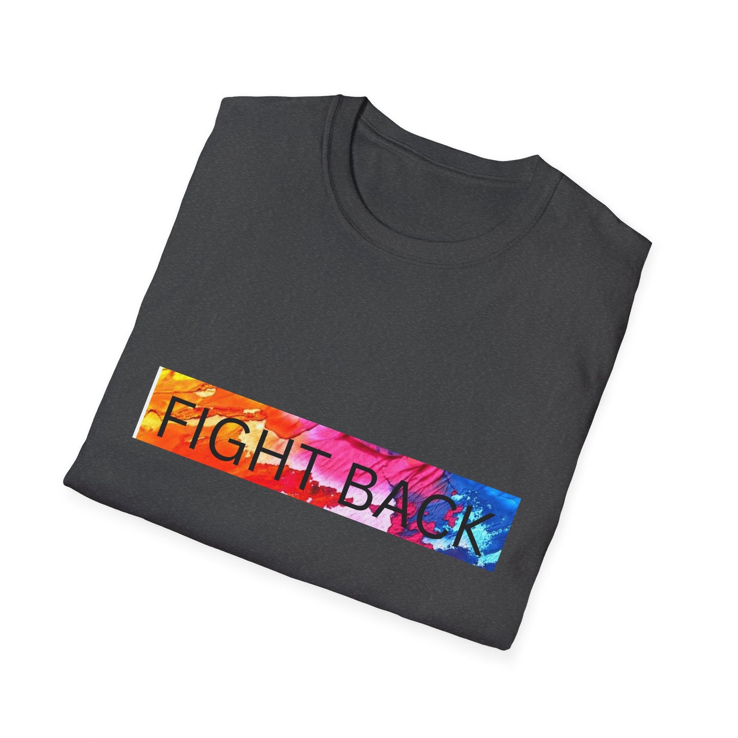 Fight Back T-Shirt, Colorful Activism Tee, Inspirational Shirt, Equality Awareness, Social Justice Apparel