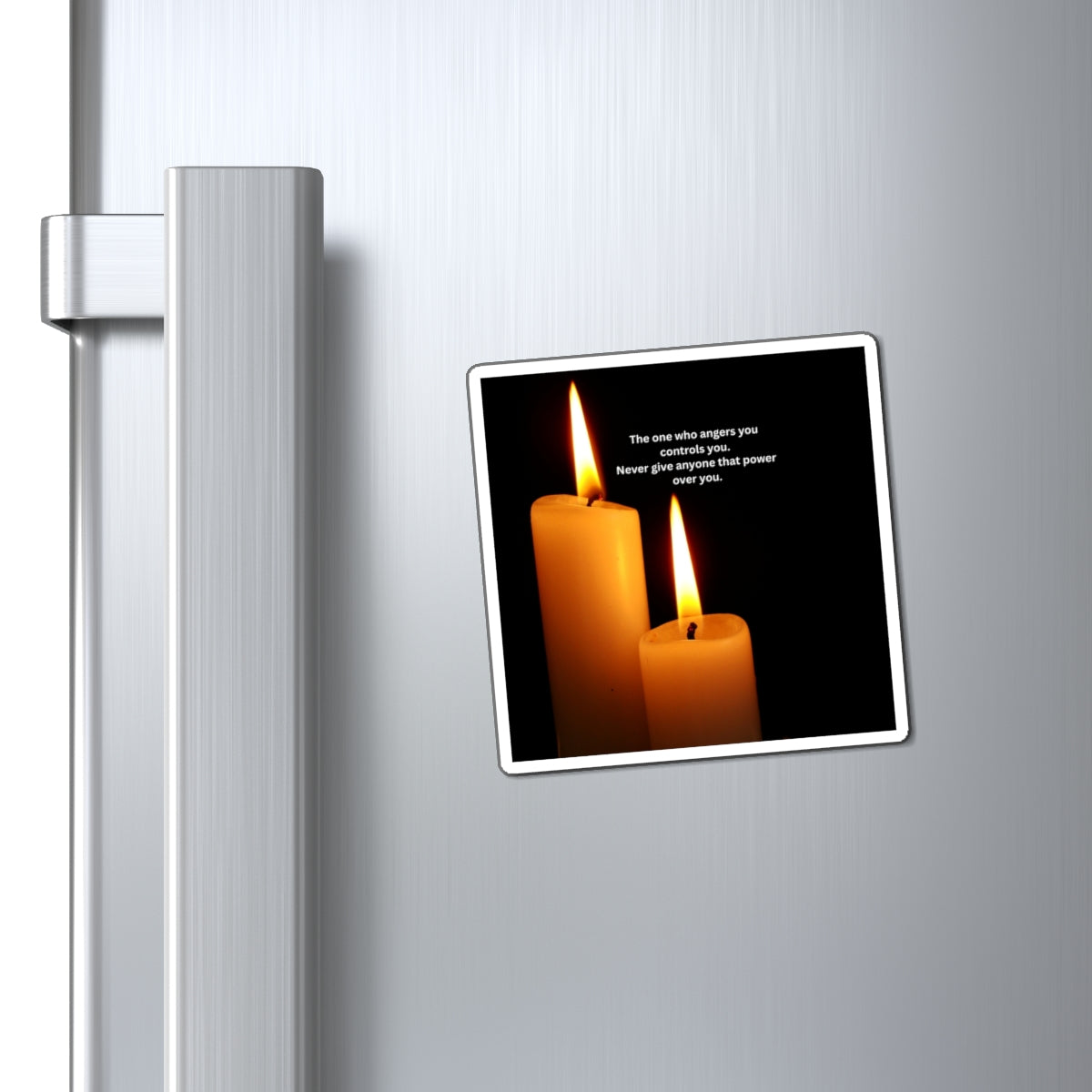 Inspirational Candle Magnet – “The one who angers you controls you” Refrigerator Quote Magnet