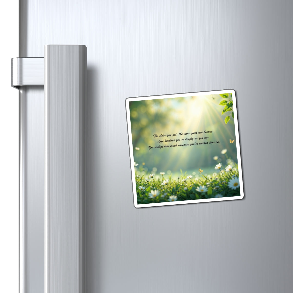 Inspirational Sunlit Meadow Magnet — "The older you get..." Quote Refrigerator Magnet