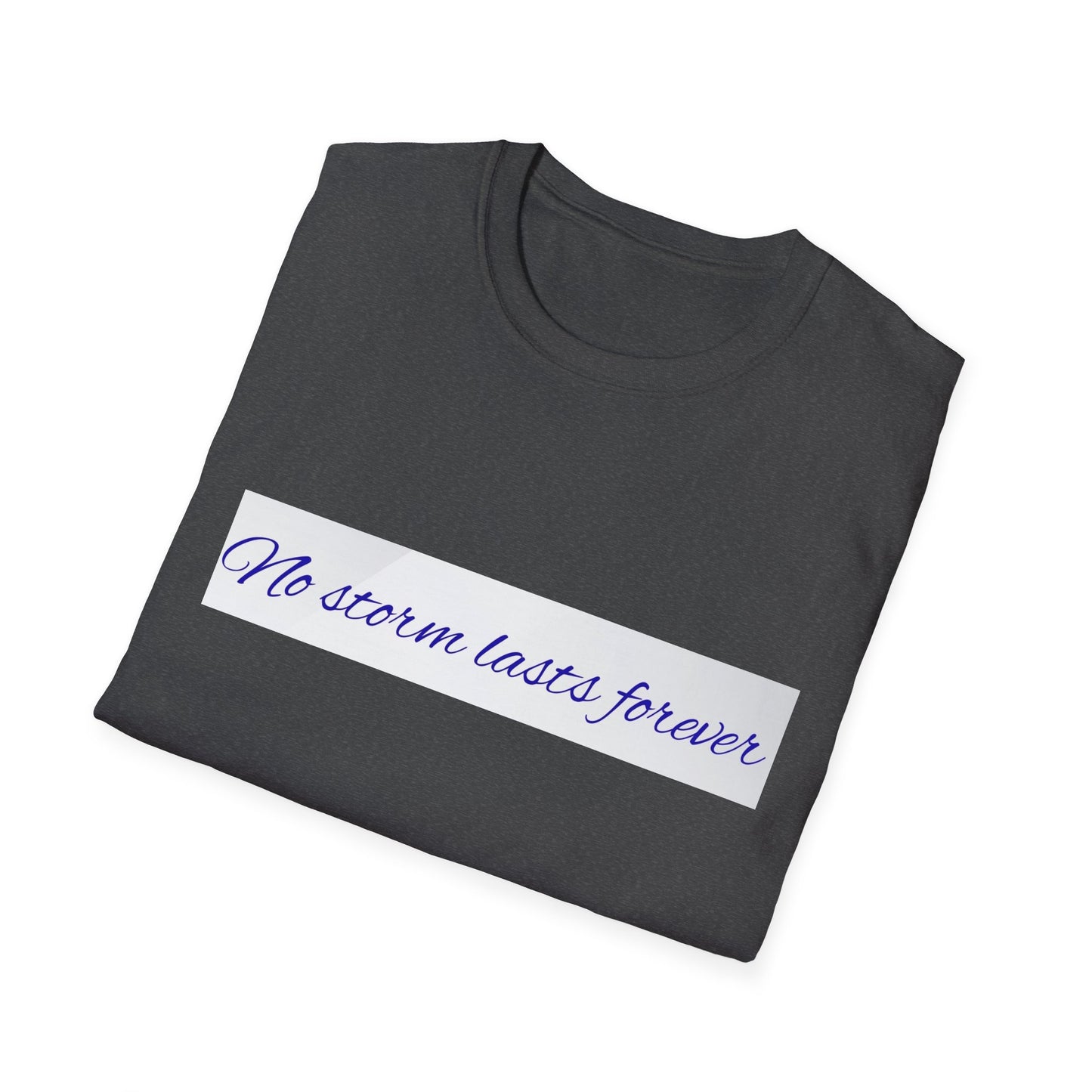 Inspirational Quote T-Shirt, Motivational Tee, Unisex Softstyle Shirt, Gift for Friends, Positive Vibes Wear, Casual Everyday Top