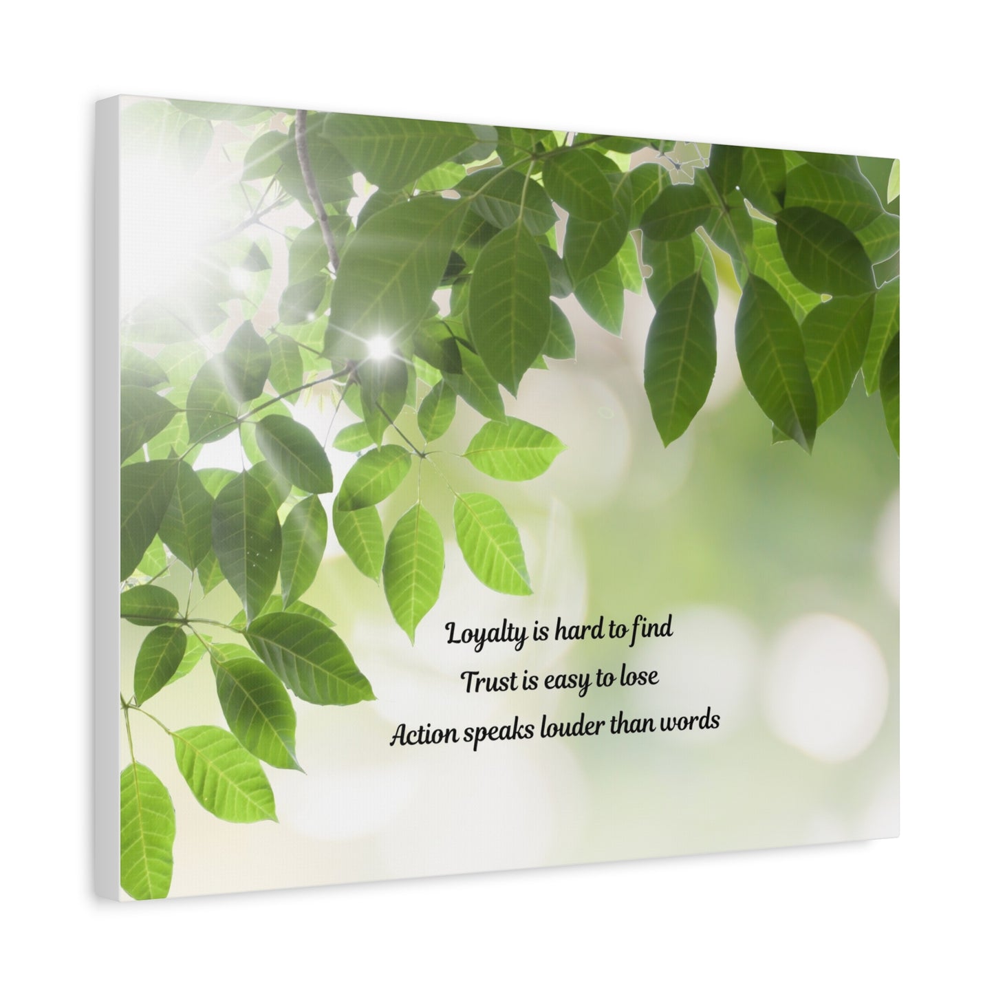 Canvas Wall Art - "Loyalty is hard to find, Trust is easy to lose" Green Leaves Inspirational Quote