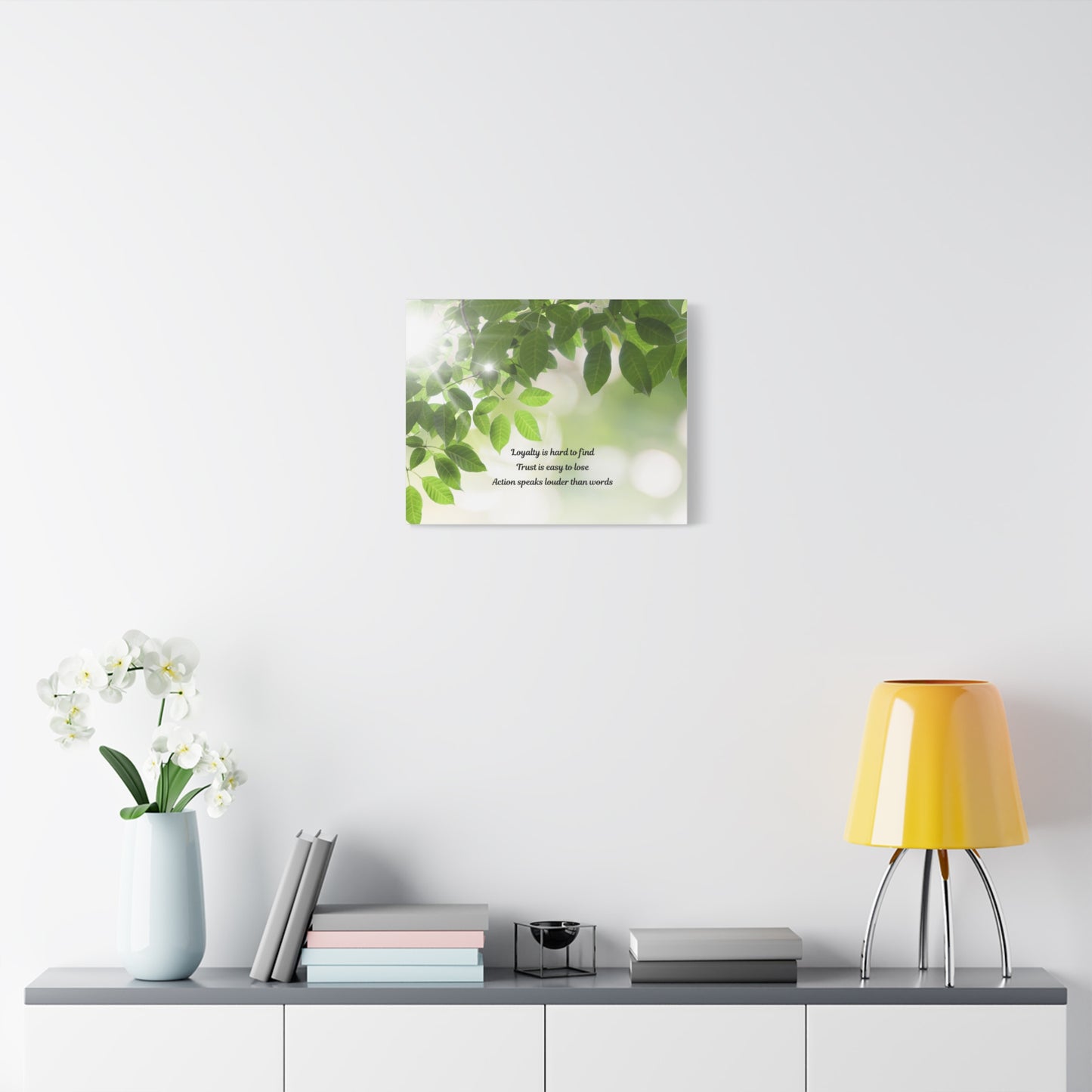 Canvas Wall Art - "Loyalty is hard to find, Trust is easy to lose" Green Leaves Inspirational Quote