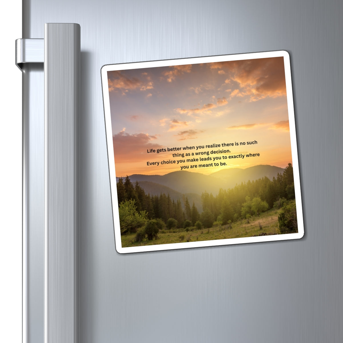 Inspirational Sunset Mountain Quote Magnet — "Life gets better when you realize..."