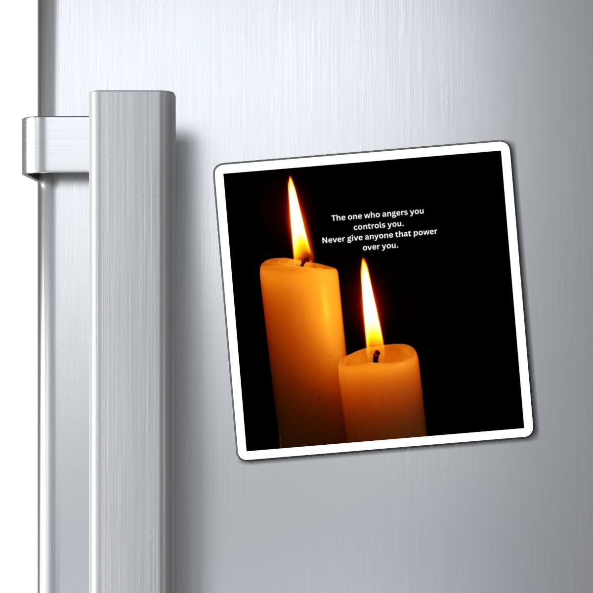 Inspirational Candle Magnet – “The one who angers you controls you” Refrigerator Quote Magnet