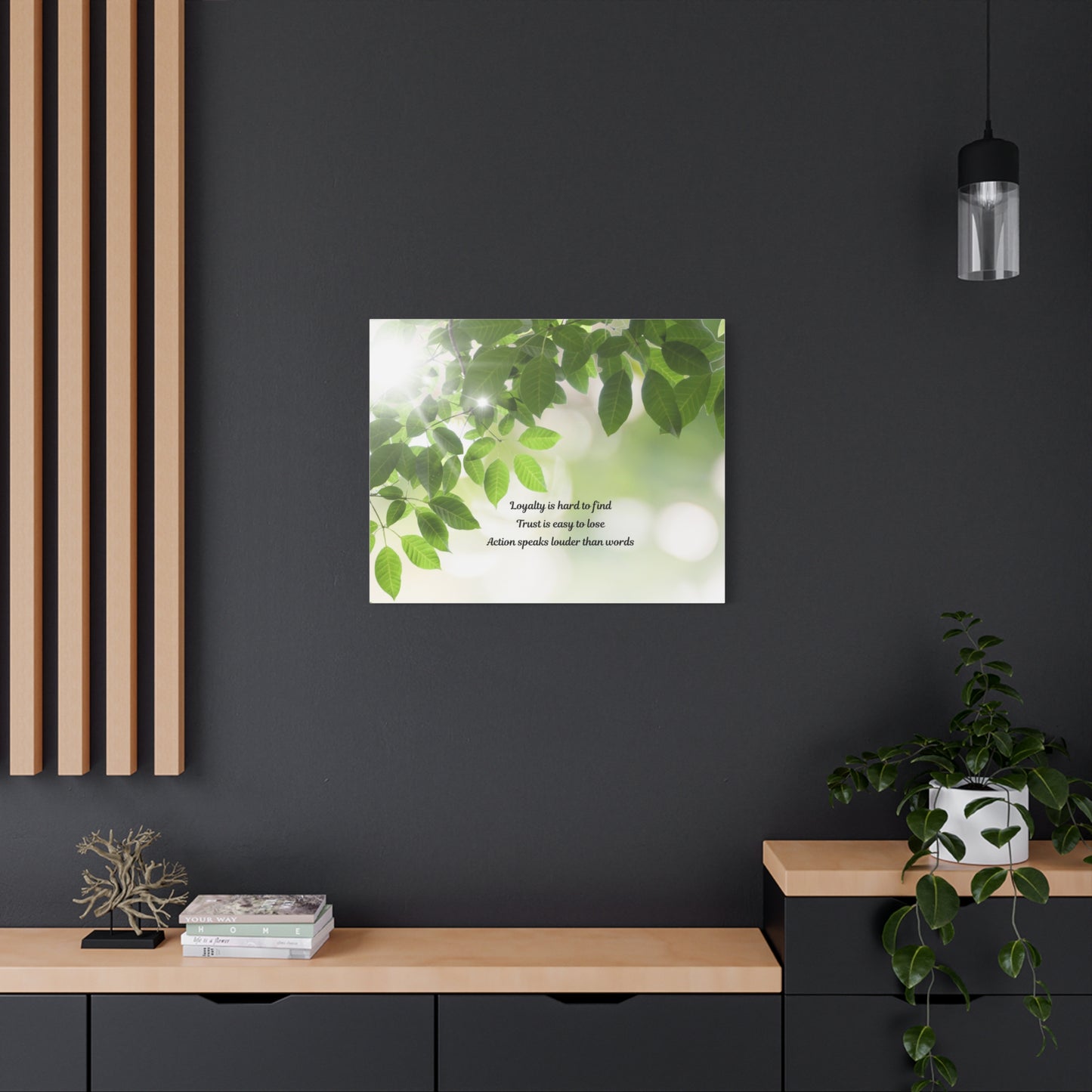 Canvas Wall Art - "Loyalty is hard to find, Trust is easy to lose" Green Leaves Inspirational Quote