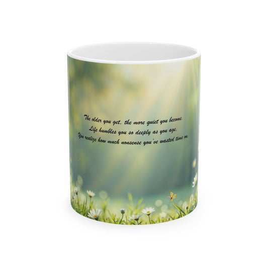 Inspirational Daisy Field Ceramic Mug — Motivational Quote Coffee Cup (11oz/15oz)