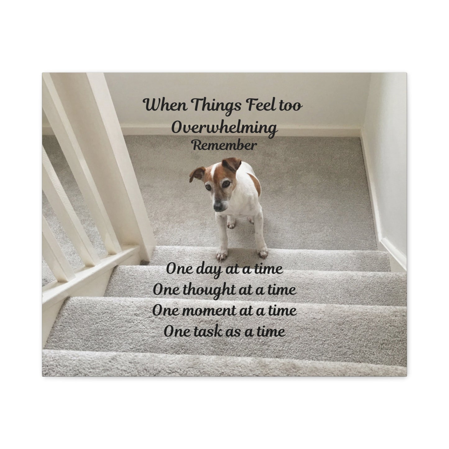 Inspirational Dog Canvas Print, Motivational Wall Art, Home Décor for Pet Lovers, Unique Gift Option, Perfect for Uplifting Spaces