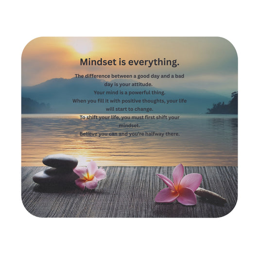 Mindset is Everything Mouse Pad — Inspirational Zen Desk Mat with Motivational Quote