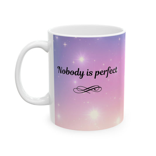 Magical Inspirational Ceramic Mug, Coffee Cup, Unique Gift, Motivational Drinkware, Self-Care Reminder, Perfect for Birthdays, Uplifting