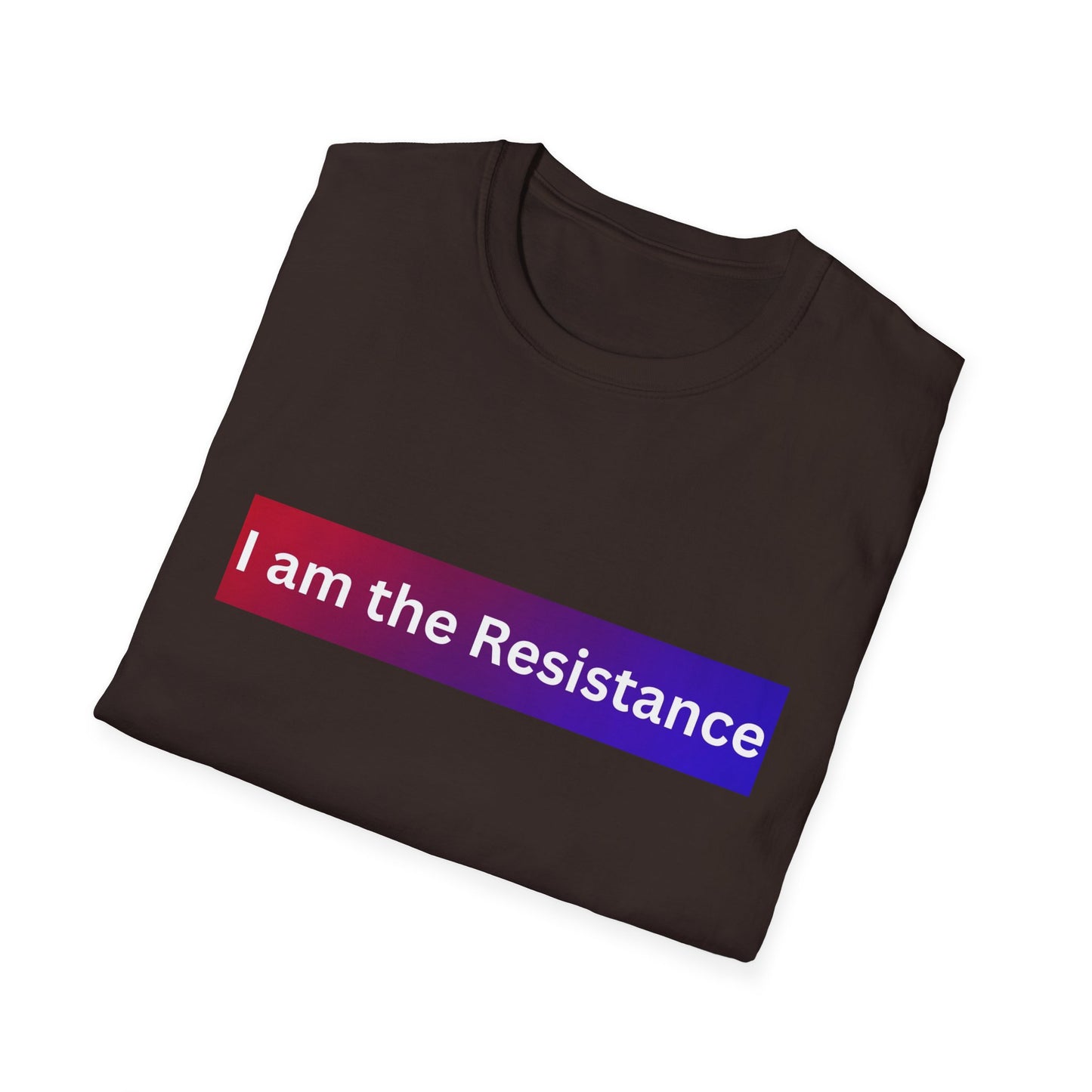 Softstyle T-Shirt - I am the Resistance, Activist Tee, Protest Shirt, Statement Apparel, Casual Wear, Gift Idea