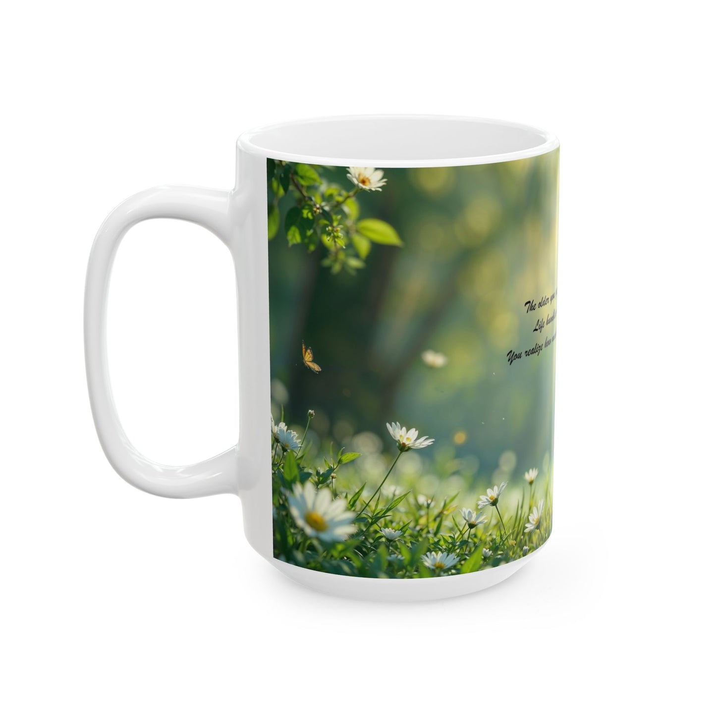 Inspirational Daisy Field Ceramic Mug — Motivational Quote Coffee Cup (11oz/15oz)