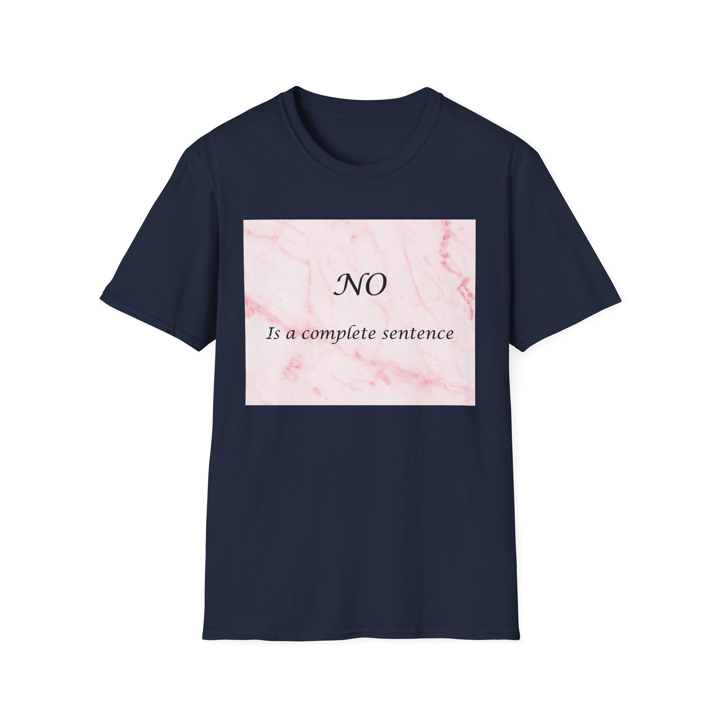 Sassy Marble Quote T-Shirt, Say No, Female Power