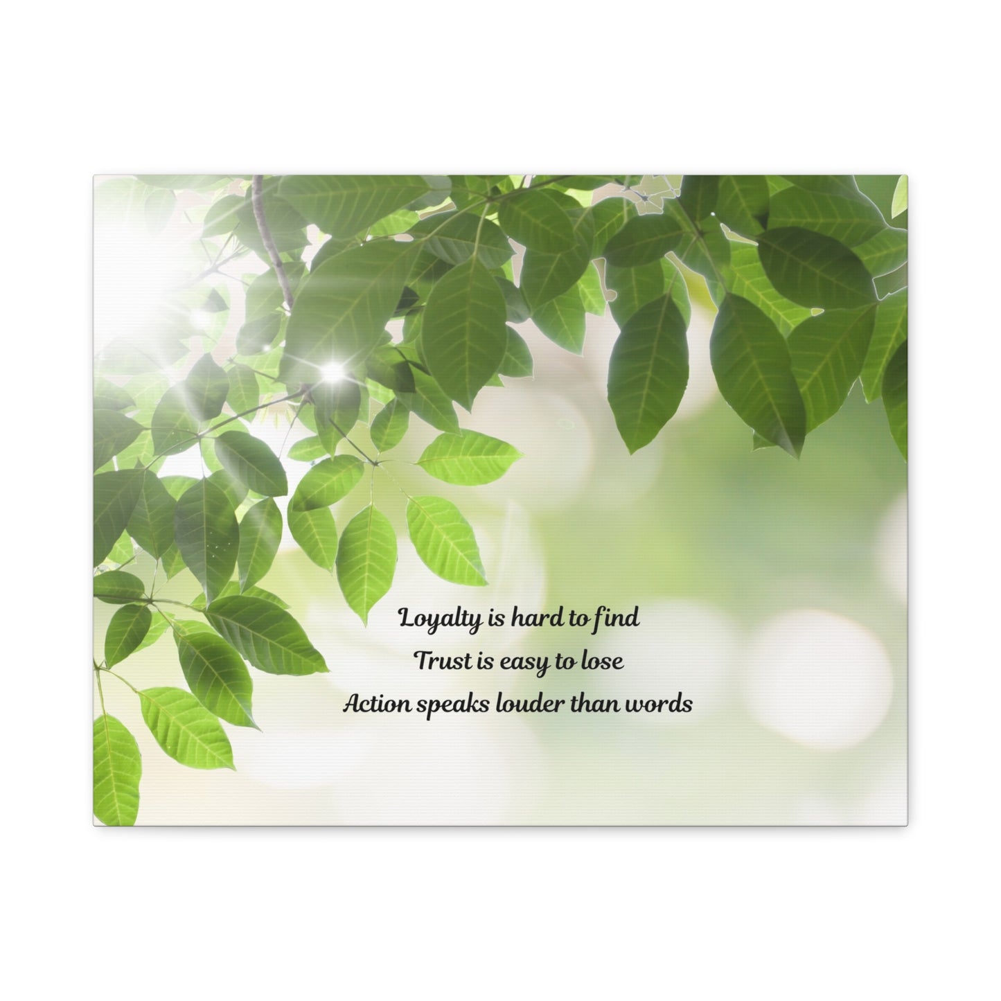 Canvas Wall Art - "Loyalty is hard to find, Trust is easy to lose" Green Leaves Inspirational Quote