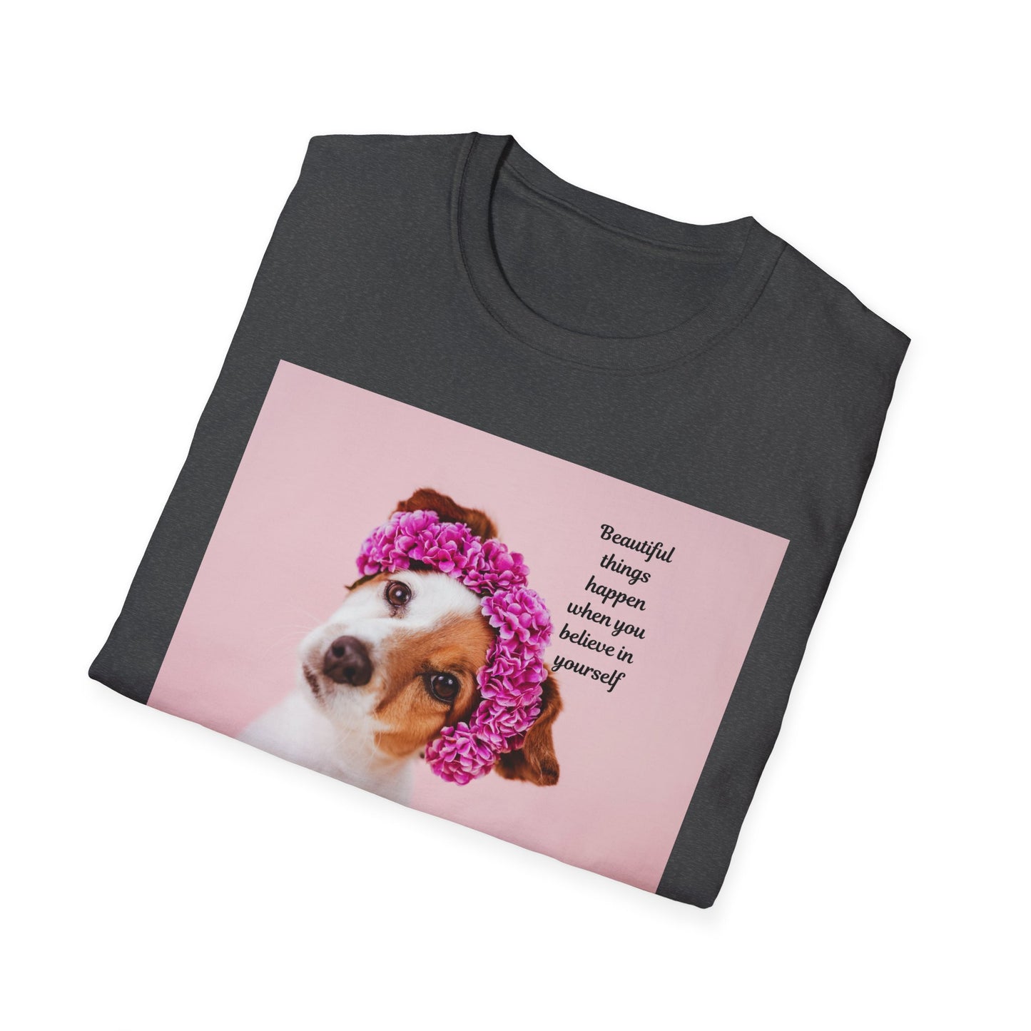 Dog Lover's Inspirational T-Shirt, Cute Pet Apparel, Floral Print Tee, Gift for Animal Lovers, Funny Dog Shirt