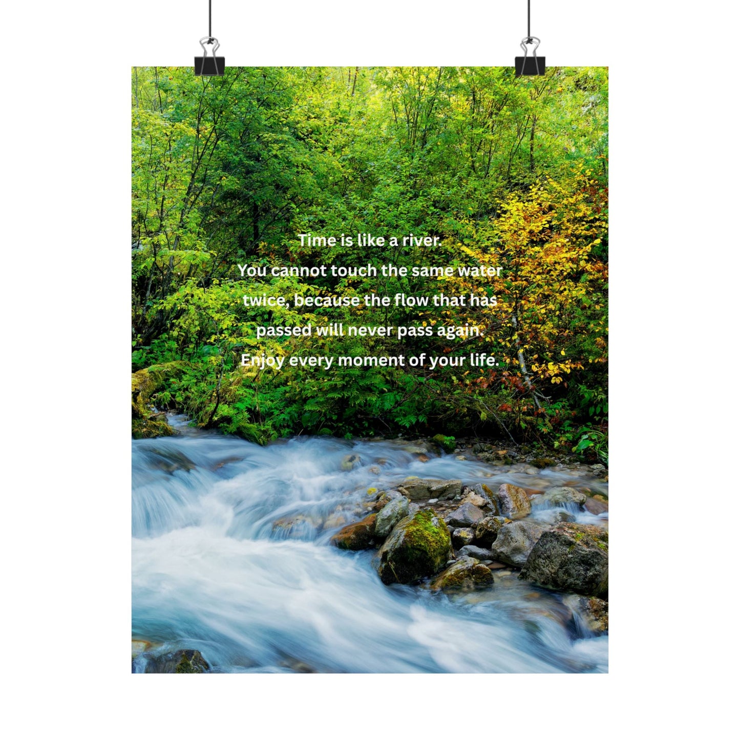 Inspirational Nature Poster - "Time is Like a River" Wall Art