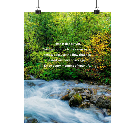 Inspirational Nature Poster - "Time is Like a River" Wall Art