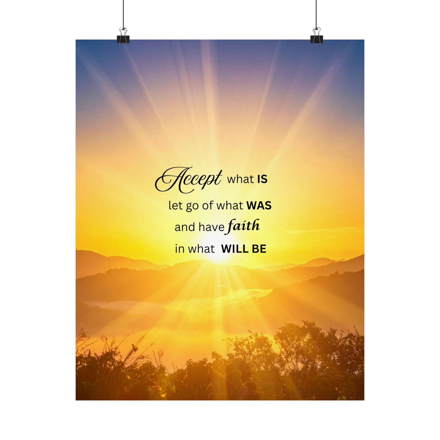 Inspirational Sunrise Poster — "Accept what is, let go of what was" Matte Vertical Print