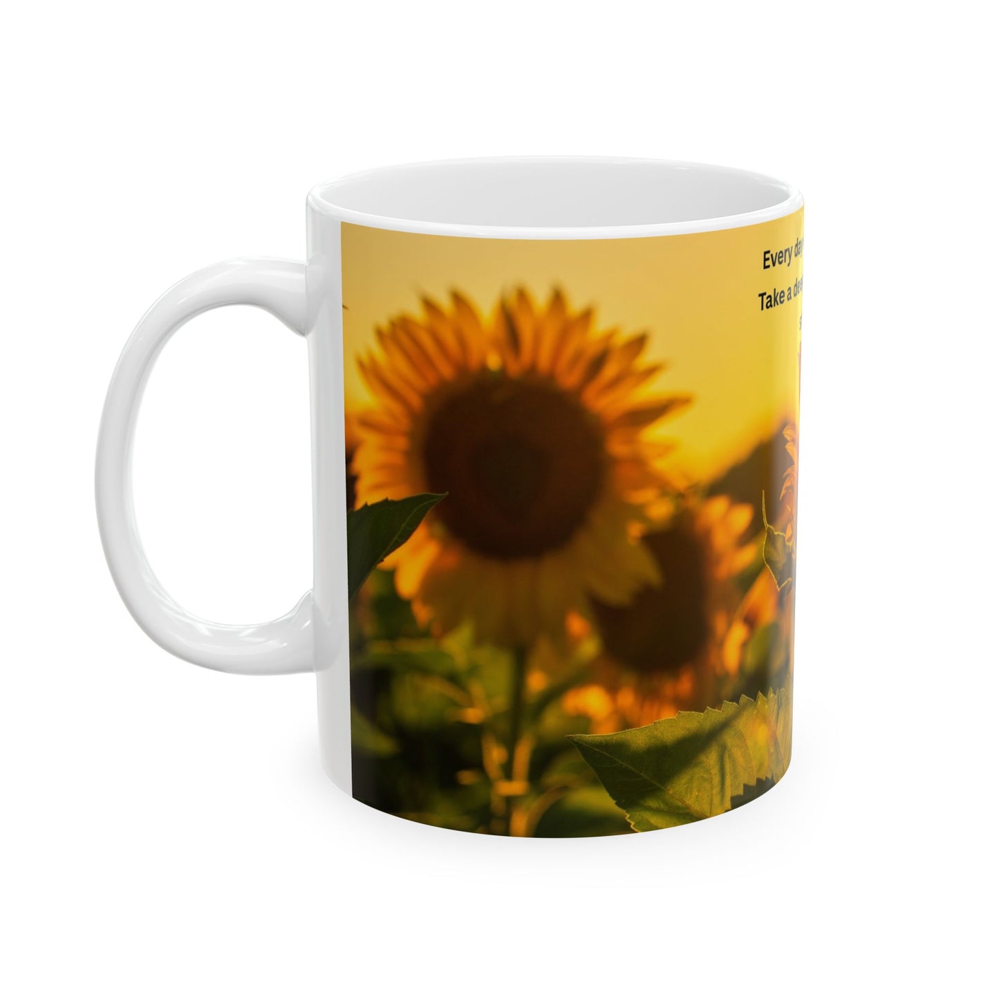 Sunflower Inspirational Ceramic Mug – "Every day is a new beginning" Motivational Coffee Cup (11oz, 15oz)