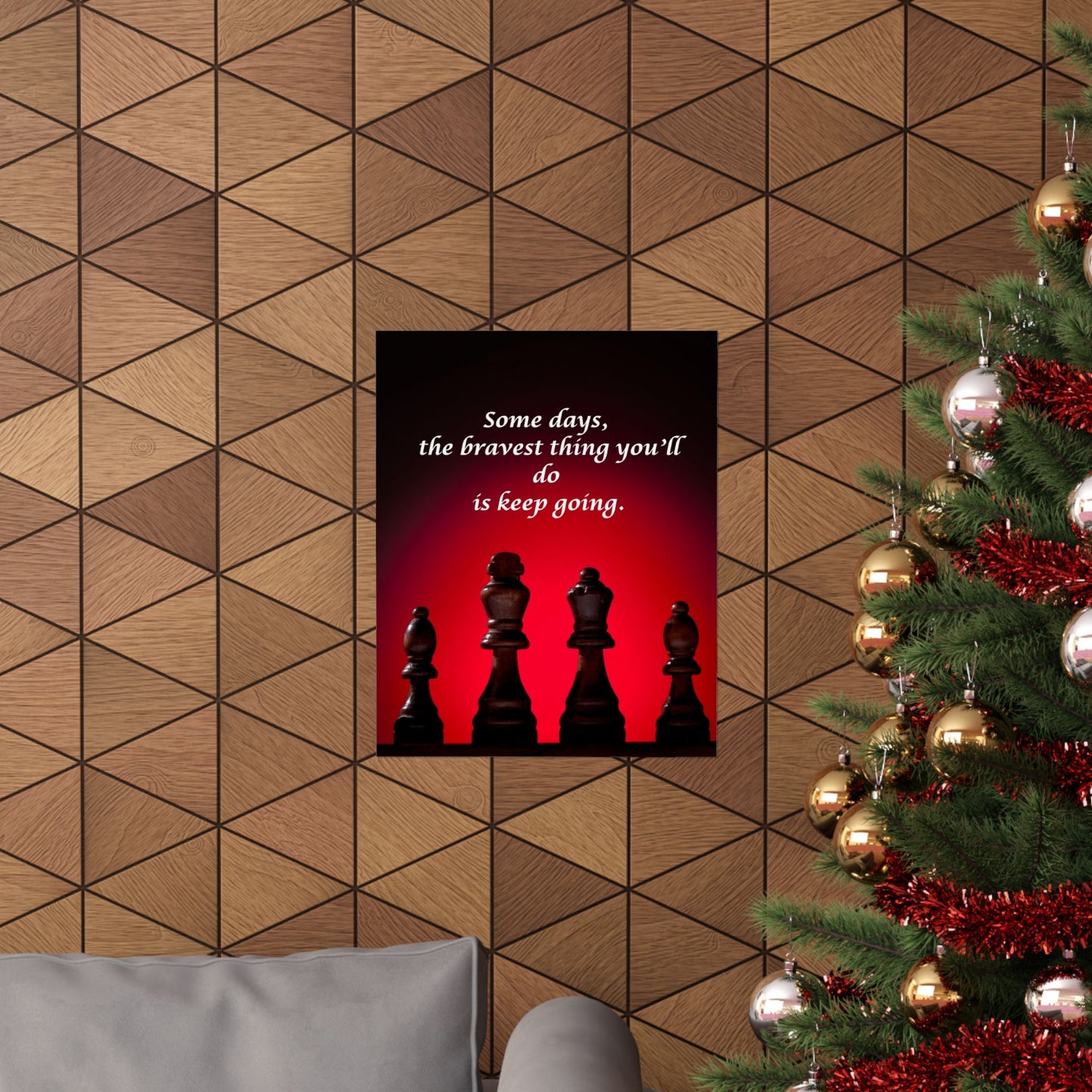 Inspirational Chess Poster — “Some days, the bravest thing you’ll do is keep going.” Matte Vertical Print