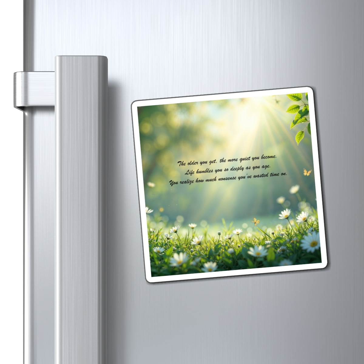 Inspirational Sunlit Meadow Magnet — "The older you get..." Quote Refrigerator Magnet
