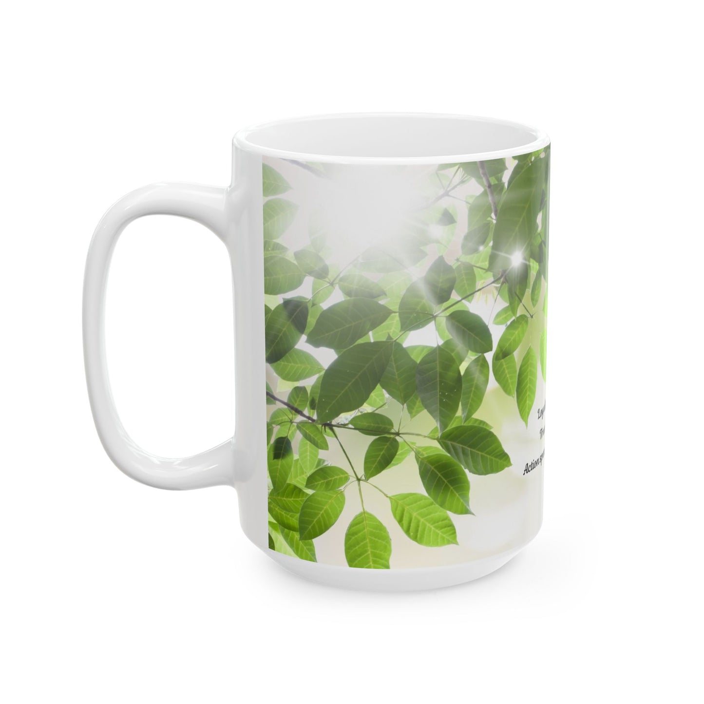 Inspirational Green Leaves Ceramic Mug — "Loyalty is hard to find" Quote (11oz, 15oz)