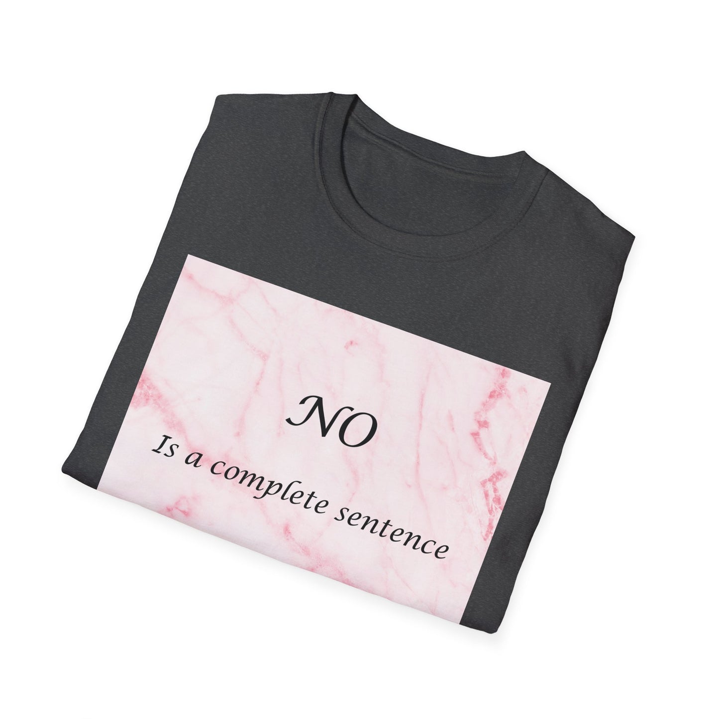 Sassy Marble Quote T-Shirt, Say No, Female Power