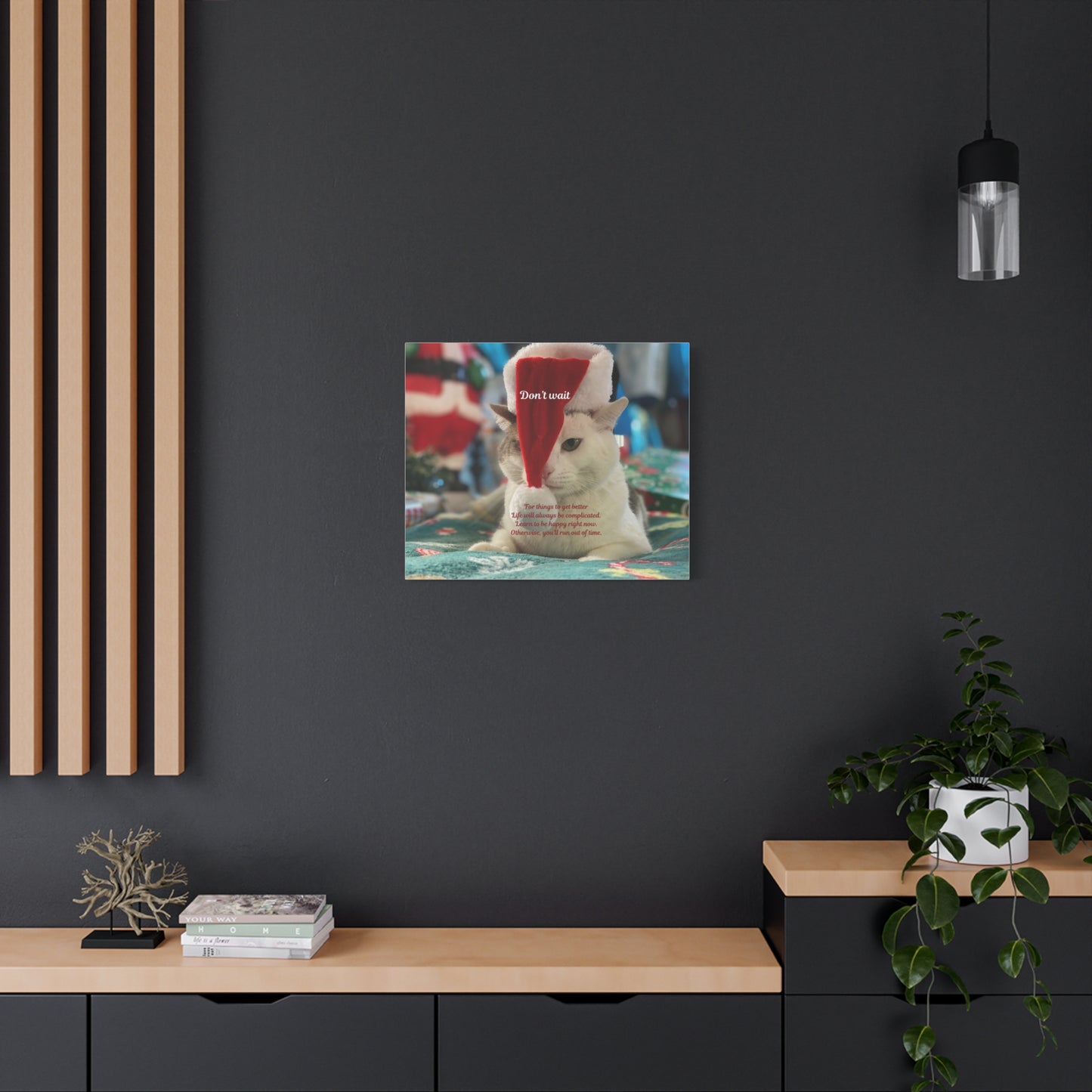 Cat Christmas Canvas - "Don't Wait" Inspirational Holiday Wall Art