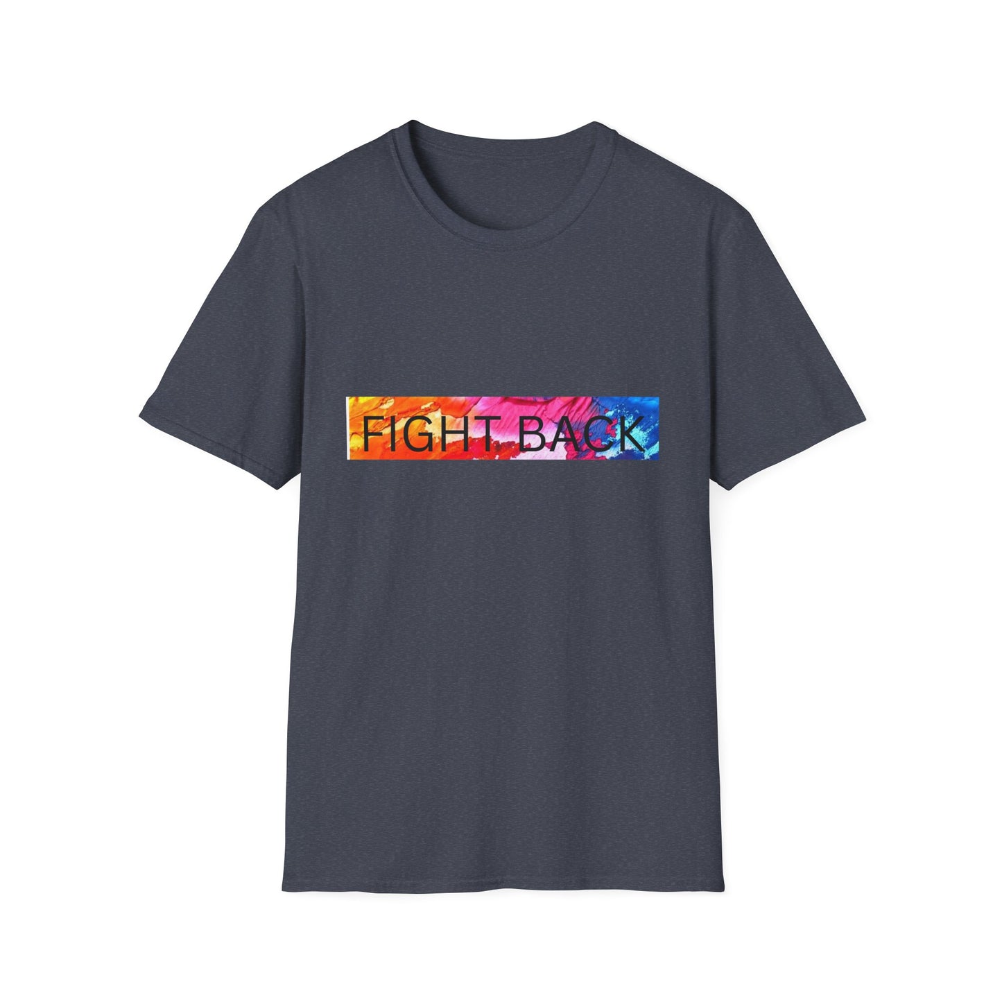 Fight Back T-Shirt, Colorful Activism Tee, Inspirational Shirt, Equality Awareness, Social Justice Apparel