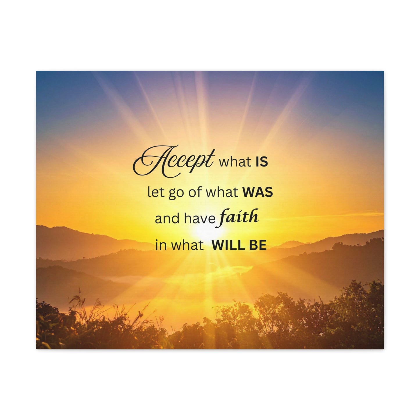 Accept What Is Inspirational Canvas Wall Art — Motivational Quote Sunrise Print