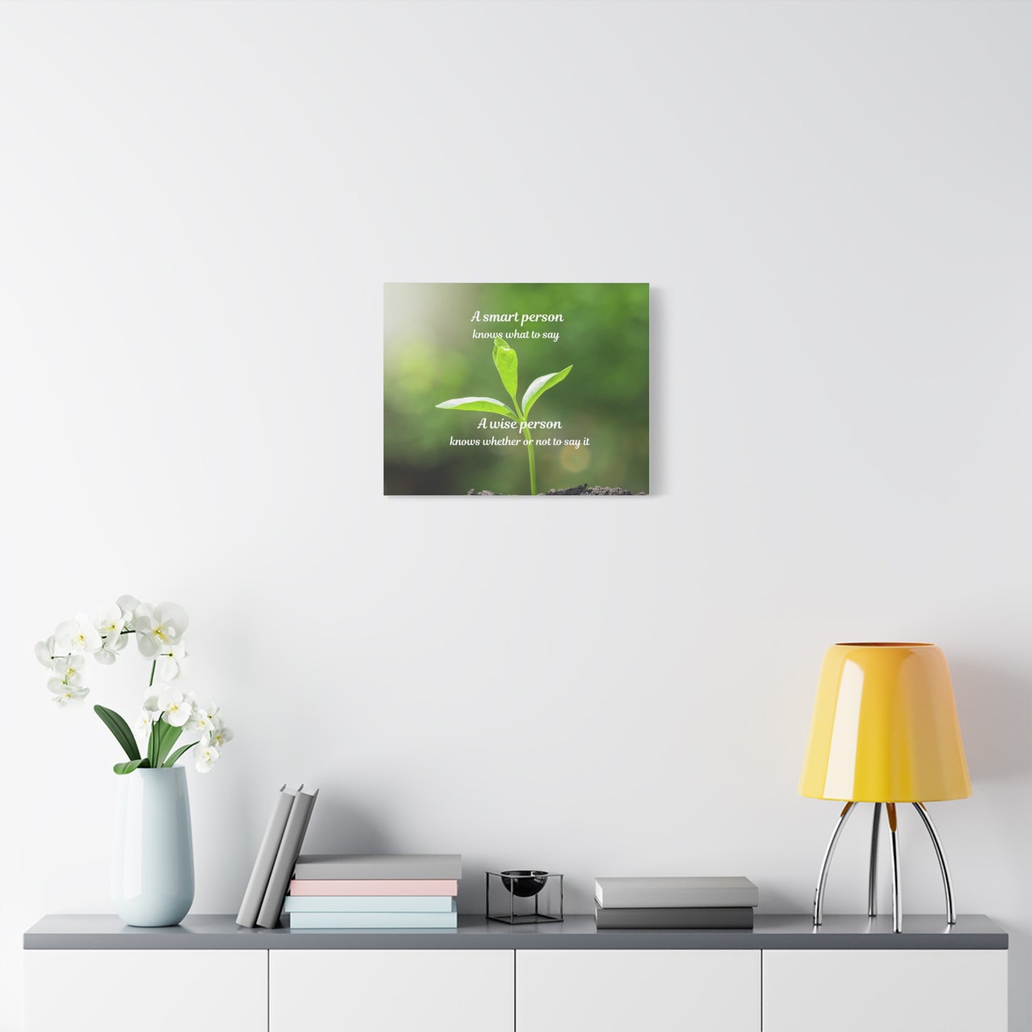 Canvas Wall Art — "A Smart Person Knows What to Say" Inspirational Plant Quote