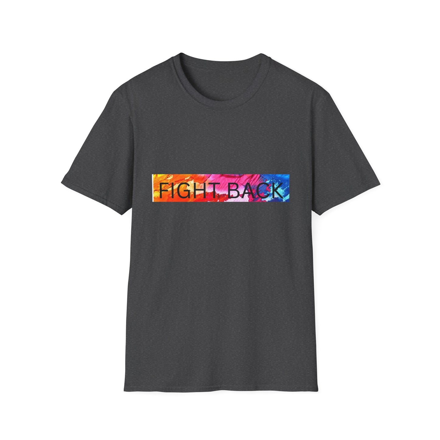 Fight Back T-Shirt, Colorful Activism Tee, Inspirational Shirt, Equality Awareness, Social Justice Apparel