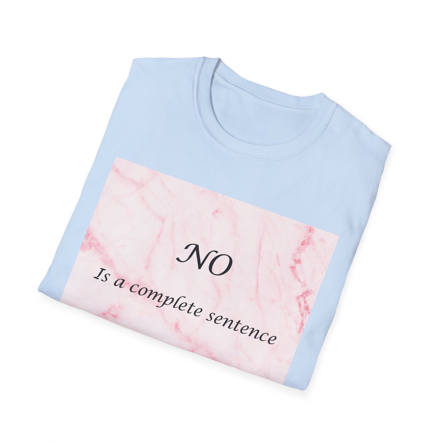 Sassy Marble Quote T-Shirt, Say No, Female Power