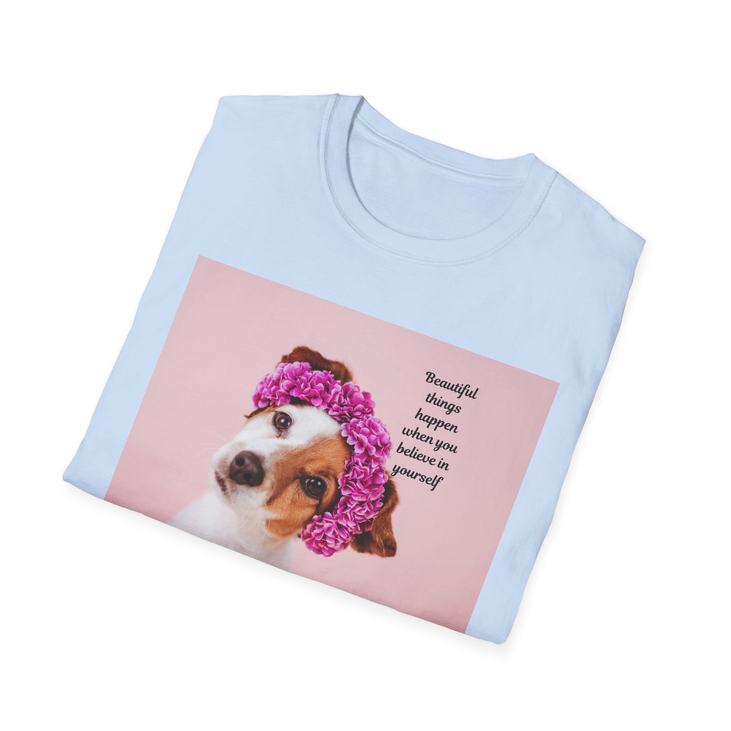 Dog Lover's Inspirational T-Shirt, Cute Pet Apparel, Floral Print Tee, Gift for Animal Lovers, Funny Dog Shirt