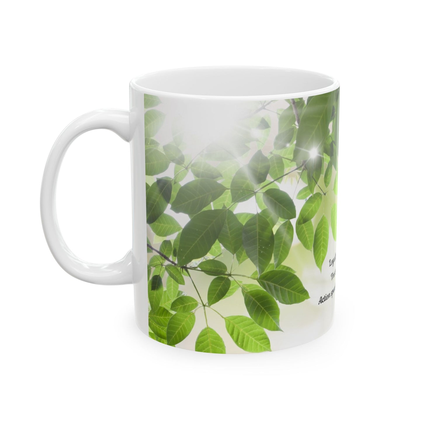 Inspirational Green Leaves Ceramic Mug — "Loyalty is hard to find" Quote (11oz, 15oz)