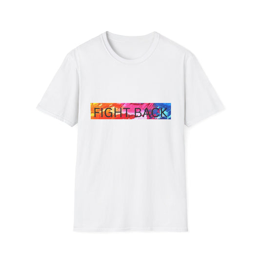 Fight Back T-Shirt, Colorful Activism Tee, Inspirational Shirt, Equality Awareness, Social Justice Apparel