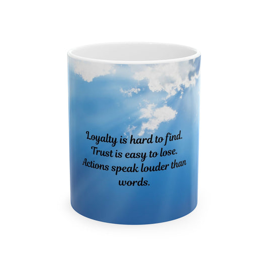 Inspirational Ceramic Mug - Loyalty & Trust Quotes, Perfect Gift for Friends, Coffee Lovers, Home Decor, Motivational