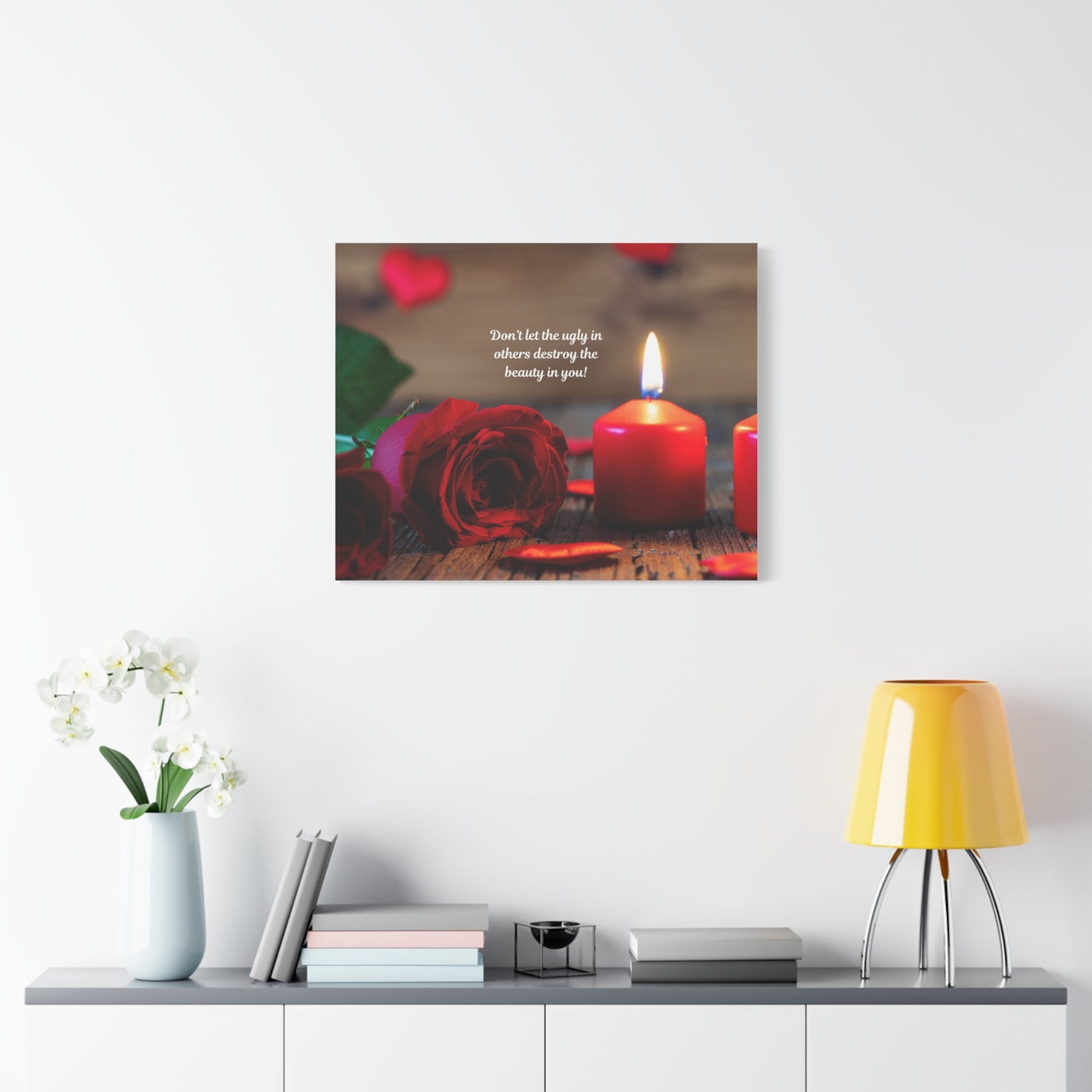 Canvas Wall Art — Romantic Rose & Candle with Quote “Don’t let the ugly in others destroy the beauty in you!”