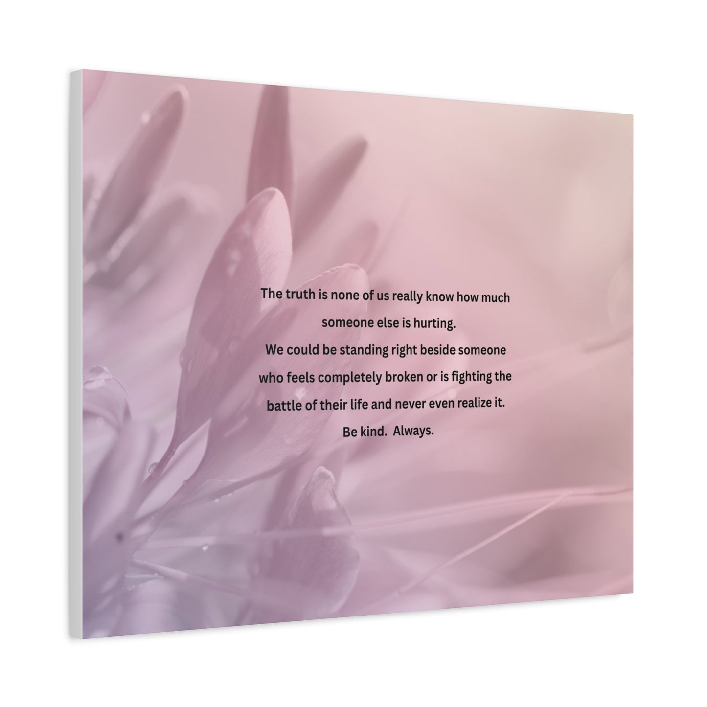 Inspirational Quote Matte Canvas Wall Art — "Be Kind. Always."