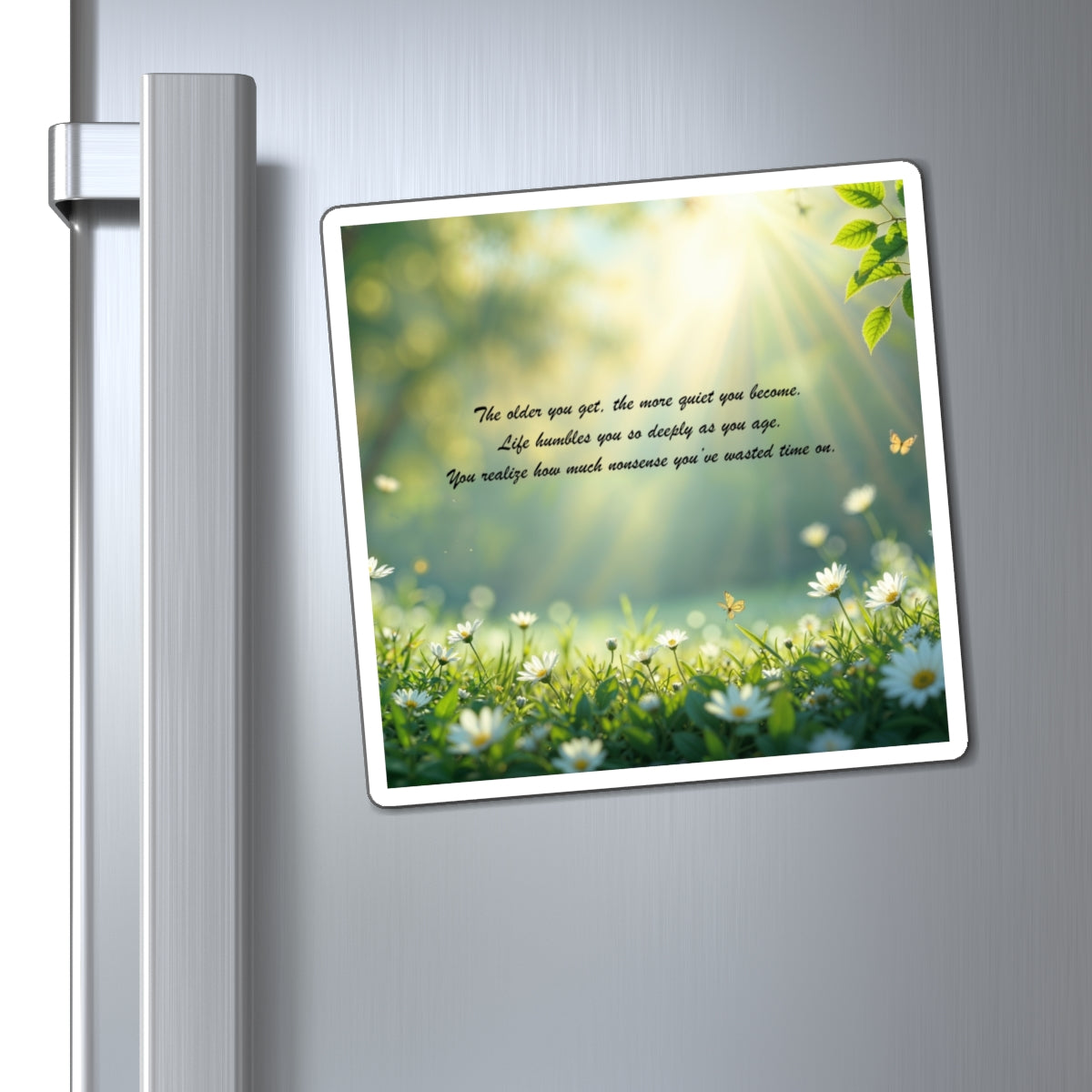 Inspirational Sunlit Meadow Magnet — "The older you get..." Quote Refrigerator Magnet