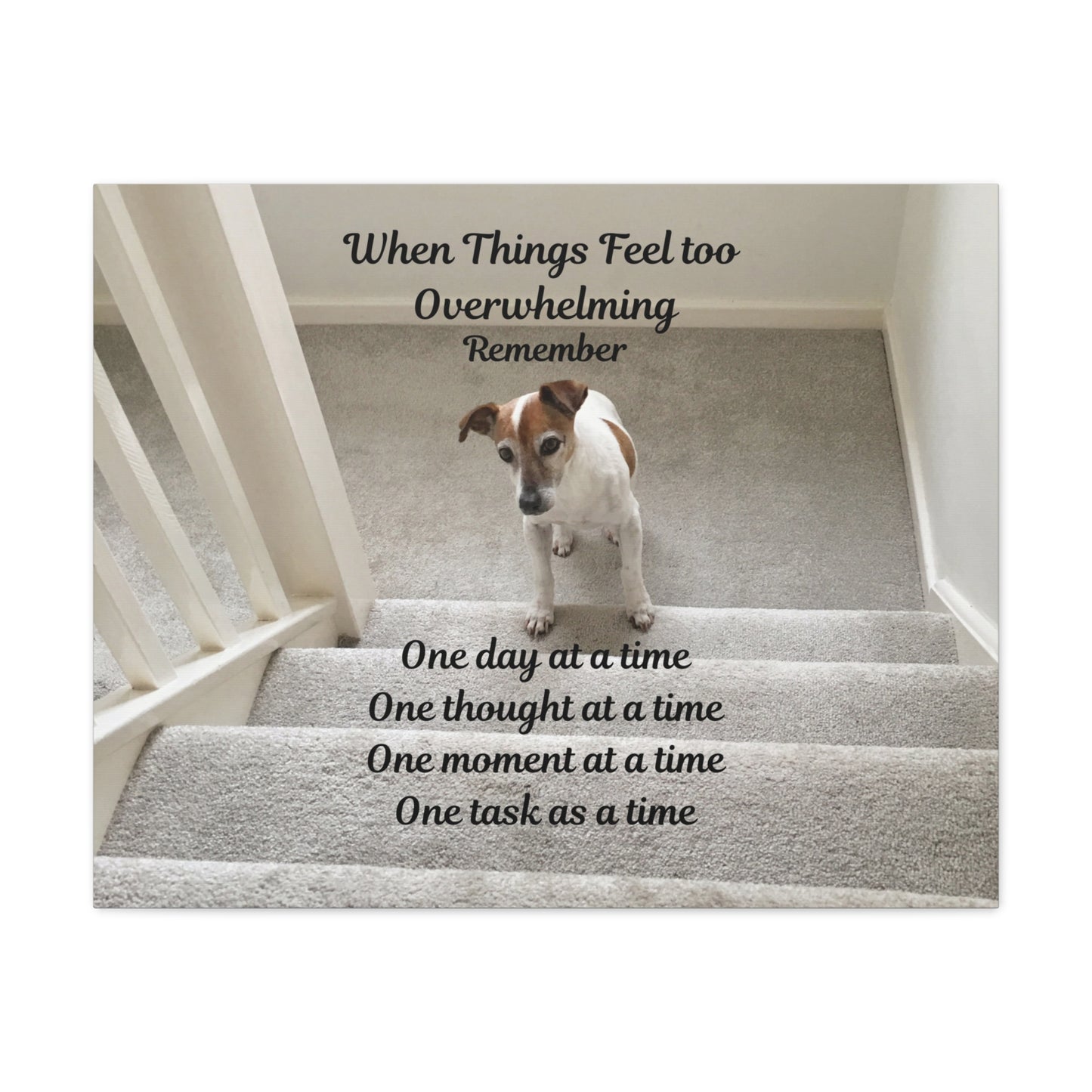 Inspirational Dog Canvas Print, Motivational Wall Art, Home Décor for Pet Lovers, Unique Gift Option, Perfect for Uplifting Spaces
