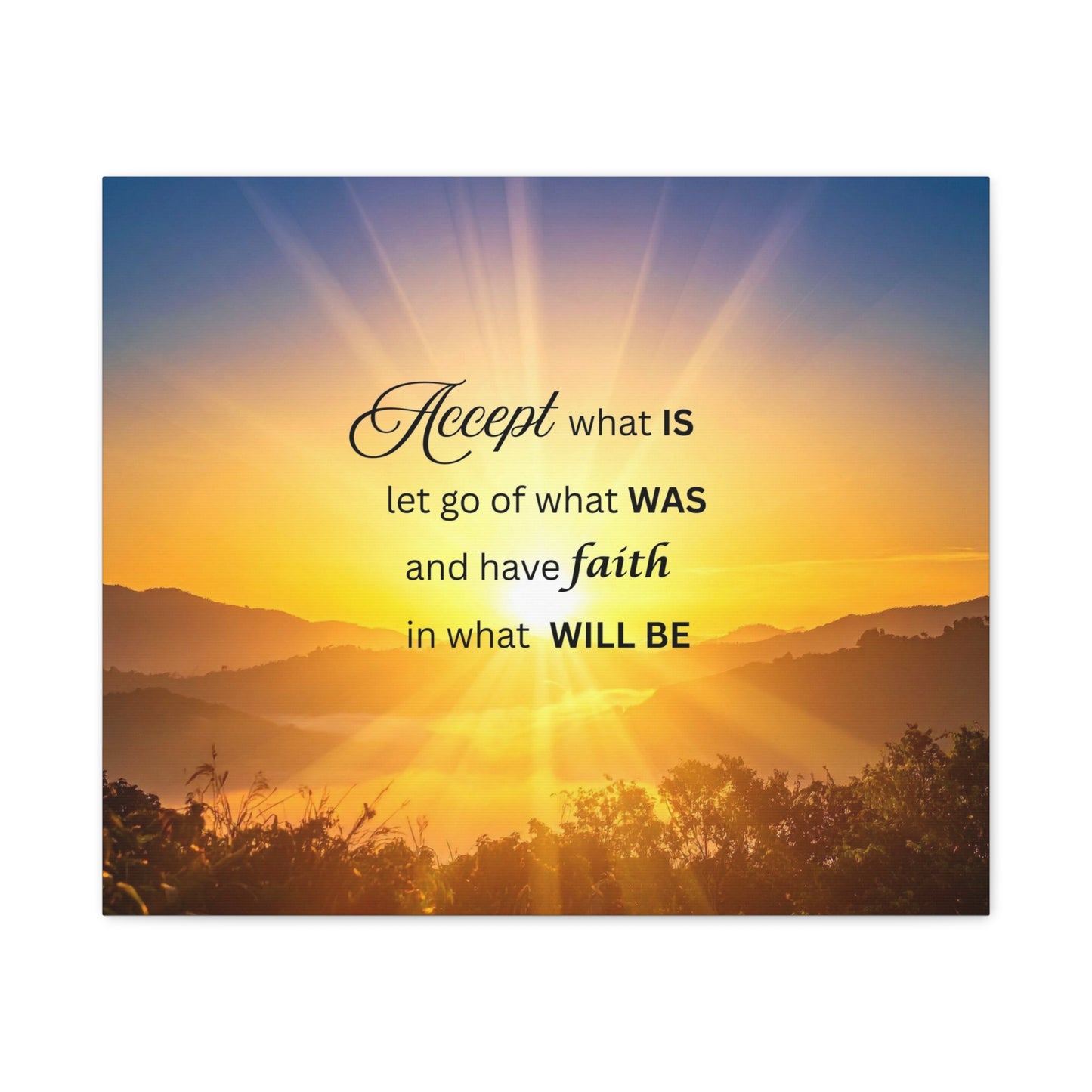 Accept What Is Inspirational Canvas Wall Art — Motivational Quote Sunrise Print