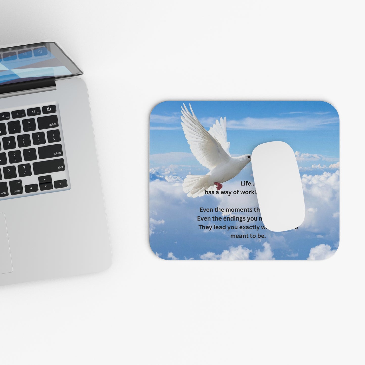 Inspirational Dove Mouse Pad – "Life has a way of working itself out" Desk Mat