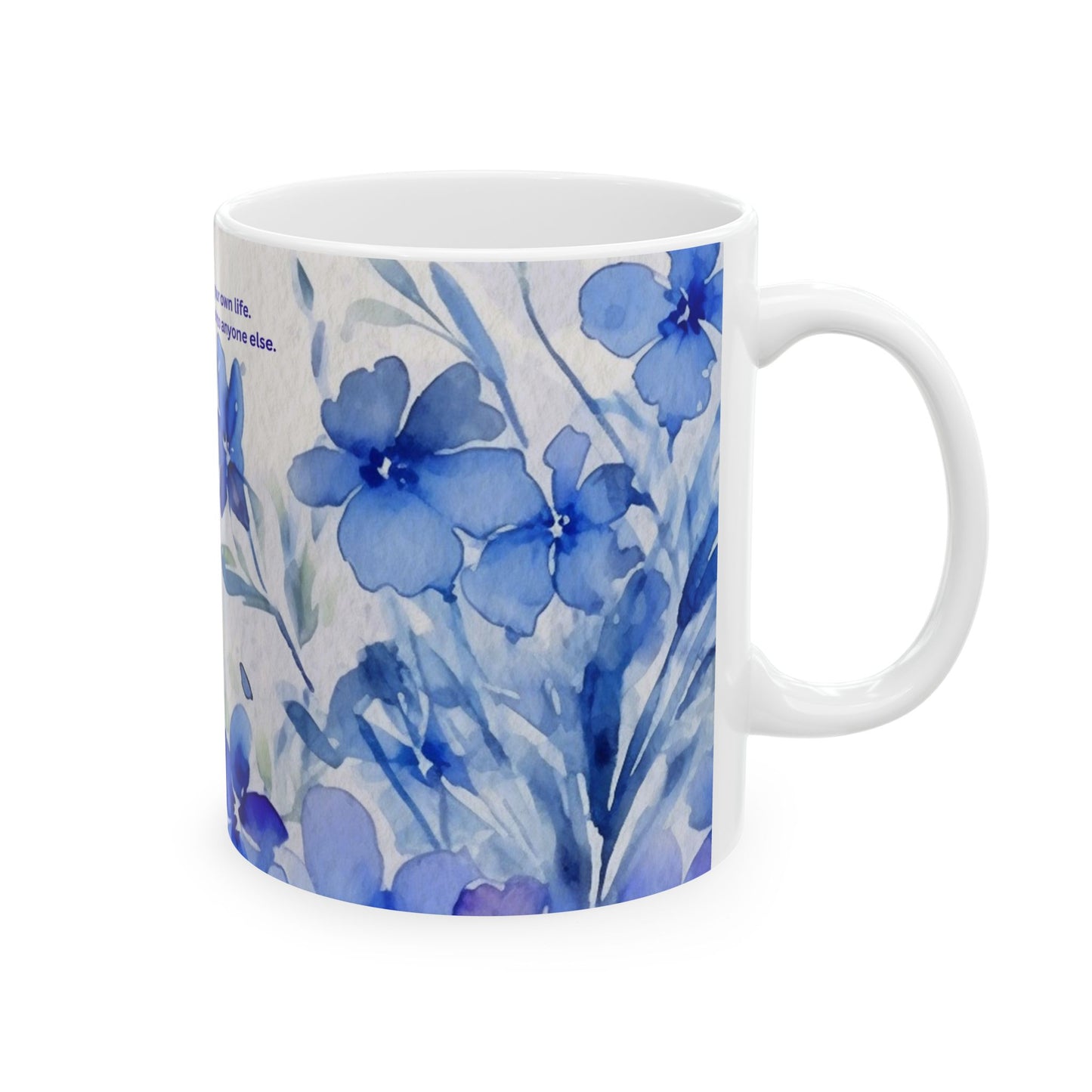 Inspirational Blue Floral Ceramic Mug — "You are the artist of your own life"