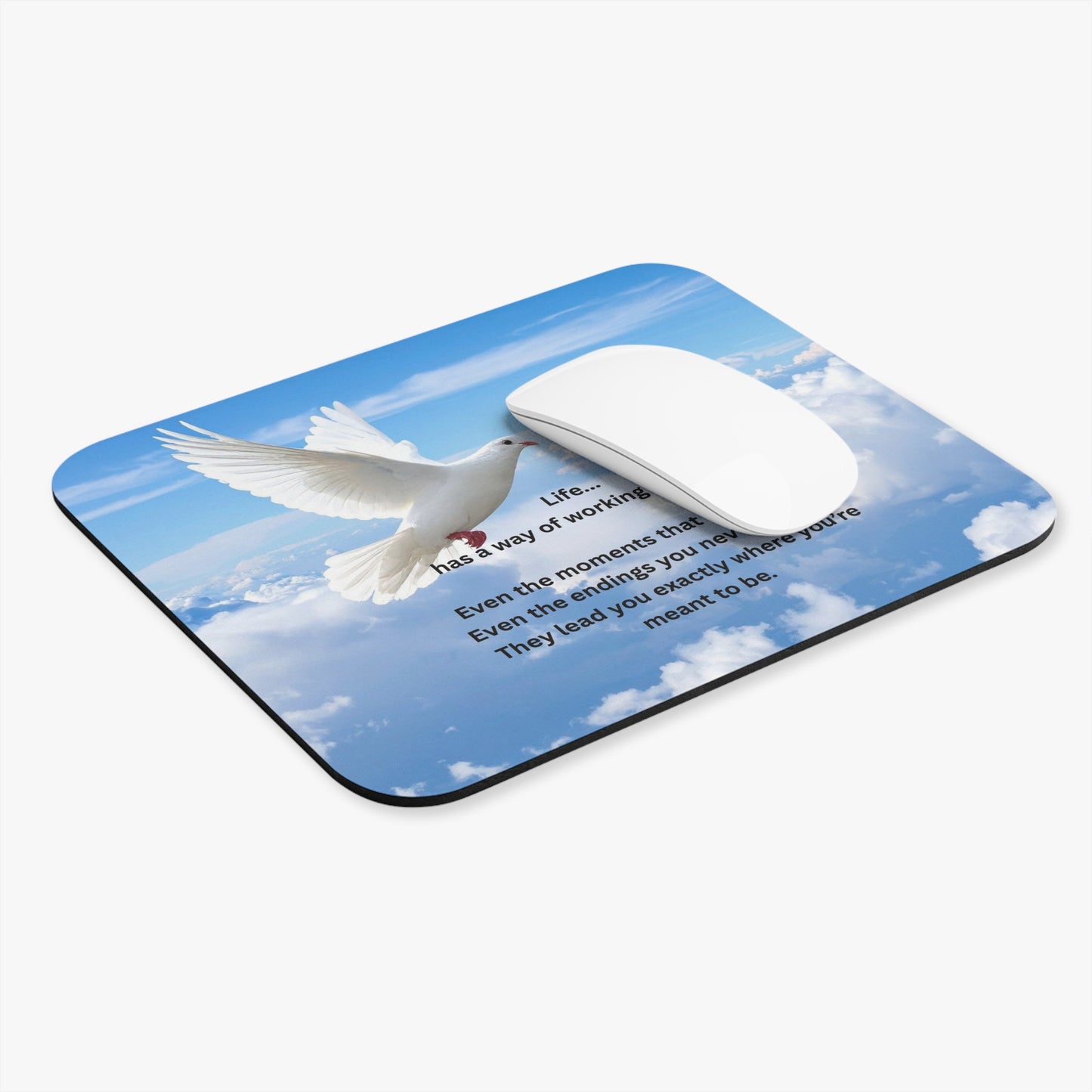 Inspirational Dove Mouse Pad – "Life has a way of working itself out" Desk Mat