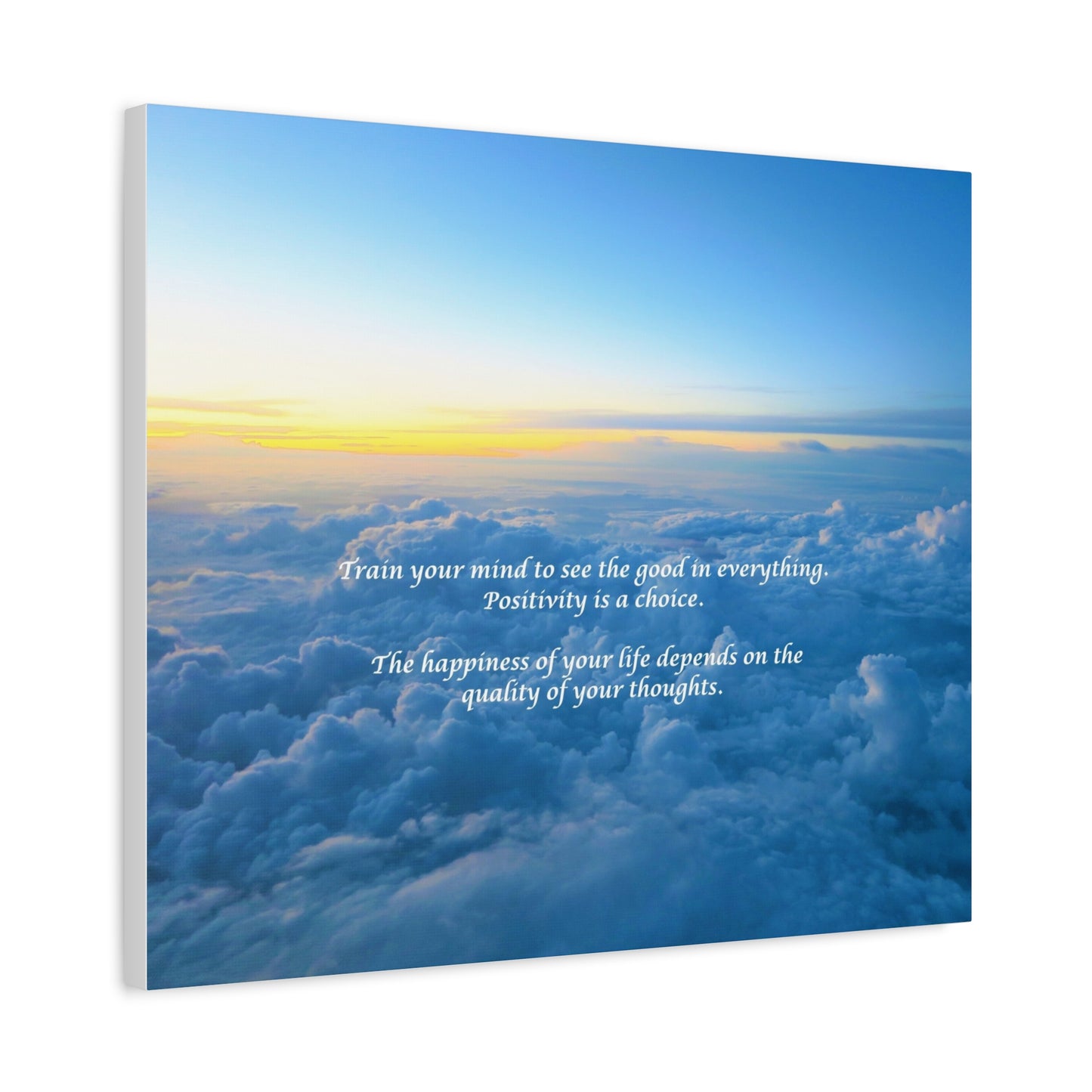 Inspirational Cloudscape Canvas Print — "Train your mind to see the good" Wall Art