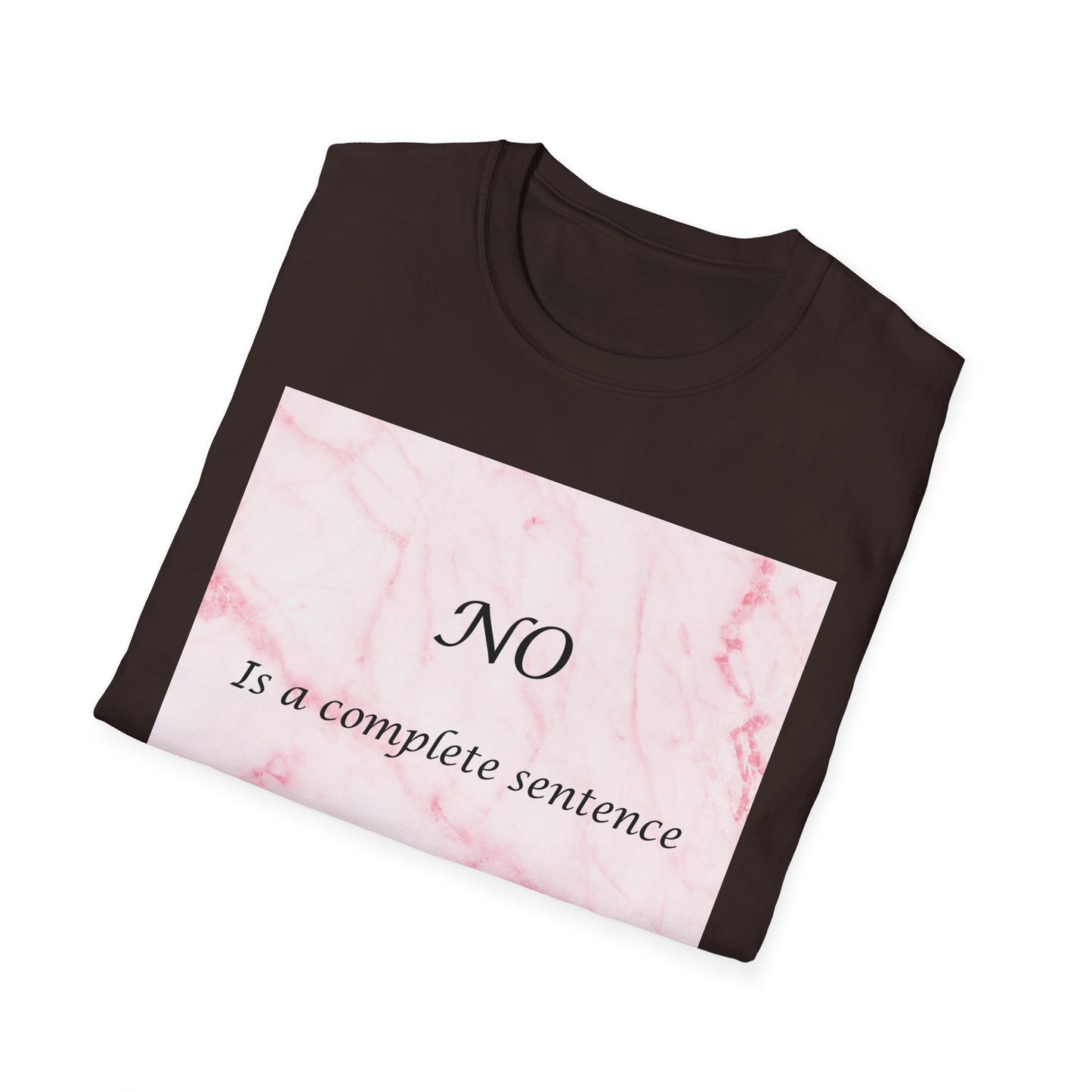 Sassy Marble Quote T-Shirt, Say No, Female Power